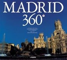 madrid 360º-moncho alpuente-l. pedrotti-gregorio de la cruz-9788497852067