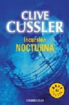 incursion nocturna (serie dirk pitt 6)-clive cussler-9788497933667