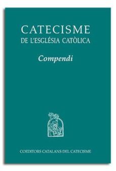 compendi catecisme de l esglèsia catolica-9788498051667