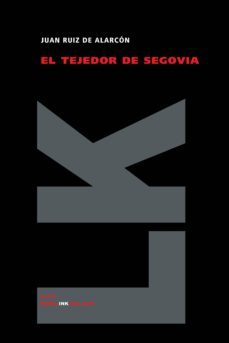 el tejedor de segovia-juan ruiz de alarcon y mendoza-9788498162967