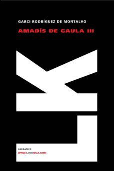 amadis de gaula iii-garci rodriguez de montalvo-9788498168167