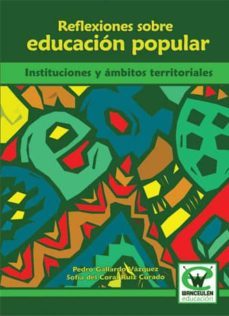 reflexiones sobre educacion popular (ebook)-pedro gallardo vazquez-9788498236767