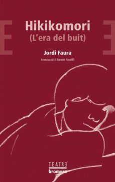hikikomori (l era del buit)-jordi faura-9788498243567