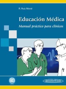 educacion medica: manual practico para clinicos-roger ruiz moral-9788498352467