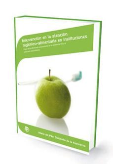 intervencion en la atencion higienico-alimentaria en institucione s. papel del profesional sociosanitario en la asistencia fisica a personas dependientes-mª del pilar esperanza-9788498392067