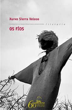 os fios (premio de narrativa breve repsol 2010)-xurxo sierra veloso-9788498653267