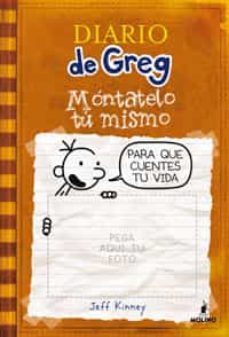 diario de greg: montatelo tu mismo-jeff kinney-9788498675467