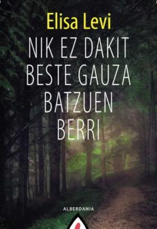 nik ez dakit beste gauza batzuen berri-9788498687767