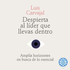 despierta al lider que llevas dentro (audiolibro)-luis carvajal-9788498756067