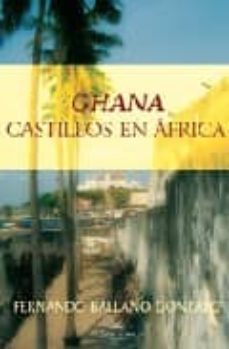 ghana castillos en africa-fernando ballano-9788498862867