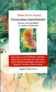 construimos biocivilizacion-sandra campos-9788498886467