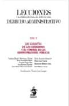 lecciones y materiales para el estudio del derecho administrativo tomo iv: las garantias de los ciudadanos y el ocntrol de las administraciones publicas-9788498900767