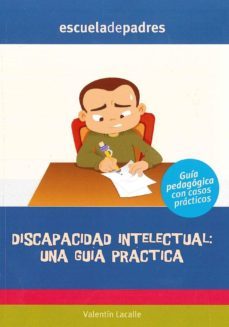 discapacidad intelectual: una guia practica-valentin lacalle pedreira-9788498961867