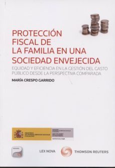 proteccion fiscal de la familia en una sociedad envejecida-9788498987867