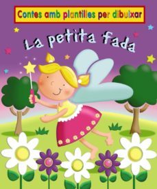 la petita fada: contes amb plantilles-9788499061467