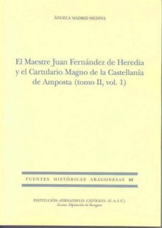 el maestre juan fernandez de heredia y el cartulario magno de la castellania de amposta-9788499111667