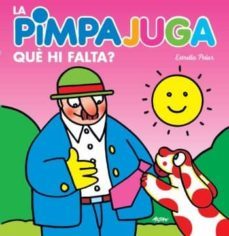 la pimpajuga. què hi falta?-9788499324067