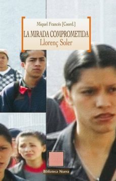 la mirada comprometida-miquel frances-9788499405667