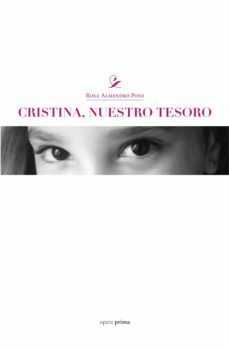 cristina, nuestro tesoro-rosa almendro pons-9788499467467