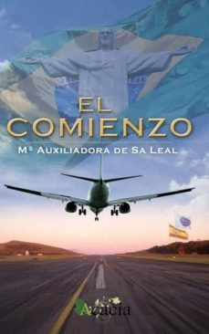 el comienzo (ebook)-mª auxiliadora de sa leal-9788499487267