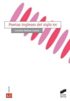 poetas ingleses del siglo xx (ebook)-carmelo medina casado-9788499585567