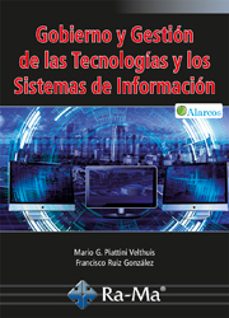 gobierno y gestion de las tecnologias y los sistemas de informaci on-9788499648767