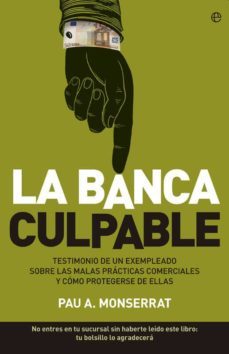 la banca culpable-pau montserrat-9788499705767