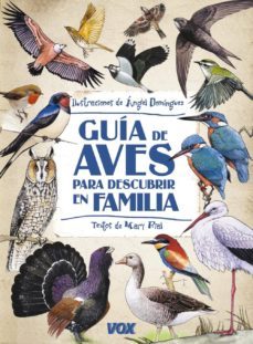 guia de aves para descubrir en familia-angel dominguez gazpio-9788499740867