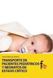 transporte de pacientes pediatricos y neonatos en estado critico-markus wiesenauer-9788499769967
