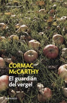 el guardián del vergel (ebook)-cormac mccarthy-9788499893167