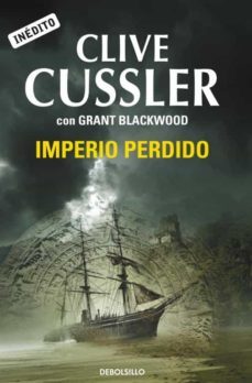 imperio perdido-clive cussler-grant blackwood-9788499897967