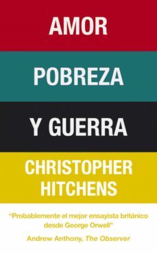 amor, pobreza y guerra (ebook)-christopher hitchens-9788499920467