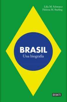 brasil (ebook)-lilia m. schwarcz-heloisa m. starling-9788499926667