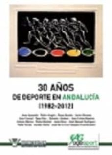 30 años de deporte en andalucia-jose aquesolo-9788499933467