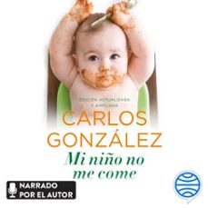 mi niño no me come (audiolibro)-carlos gonzalez-9788499987767