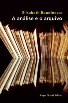 a analise e o arquivo (ebook)-elisabeth roudinesco-9788537805367