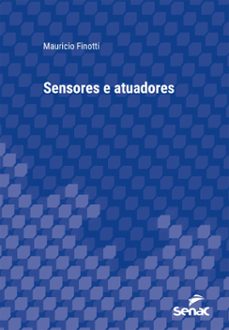 sensores e atuadores (ebook)-mauricio finotti-9788539648467