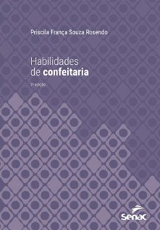 habilidades de confeitaria (ebook)-priscila frança souza rosendo-9788539655267