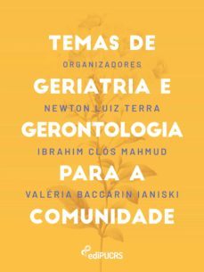 temas de geriatria e gerontologia para a comunidade (ebook)-ibrahim clos mahmud-newton luiz terra-valeria baccarin ianiski-9788539711567