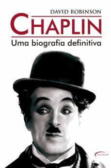 chaplin - uma biografia definitiva (ebook)-david robinson-9788542807967