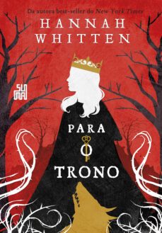 para o trono (ebook)-hannah whitten-9788556511867