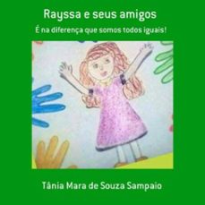 rayssa e seus amigos (ebook)-tânia mara de souza sampaio-9788556972767