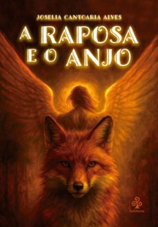 a raposa e o anjo (ebook)-joselia cantoaria alves-9788592593667