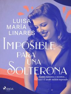 imposible para una solterona (ebook)-luisa maría linares-9788727295367