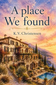 a place we found (ebook)-k.v. christensen-9788740989267