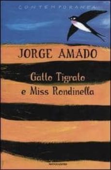 gatto tigrato e miss rondinella-jorge amado-9788804522867