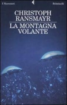 la montagna volante-christoph ransmayr-9788807017667