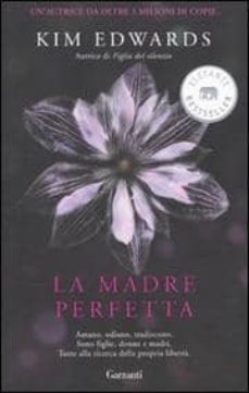 la madre perfetta-kim edwards-9788811679967