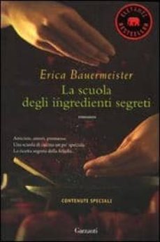 la scuola degli ingredienti segreti-9788811694267