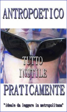 tutto inutile. praticamente. (ebook)-9788827534267